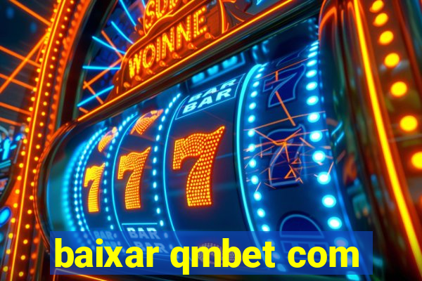 baixar qmbet com